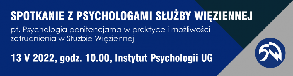 Spotkanie z psychologami Służby Więziennej pt. Psychologia penitencjarna w praktyce i możliwości zatrudnienia w Służbie Więziennej
