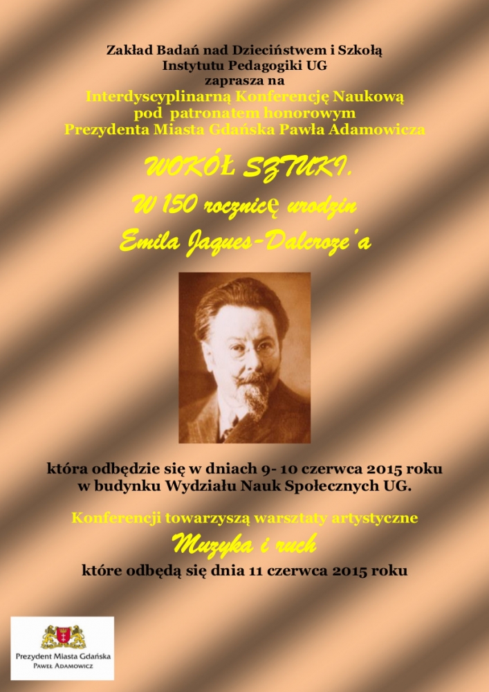 WOKÓŁ SZTUKI. W 150 rocznicę urodzin Emila Jaques-Delcroze’a