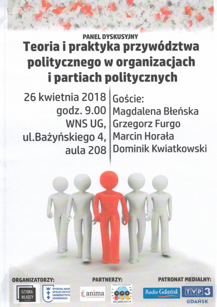 Panel dyskusyjny, 26 kwietnia, 9:00, S 208; goście: Magdalena Błeńska, Grzegorz Furgo, Marcin Horała, Dominik Kwiatkowski; 