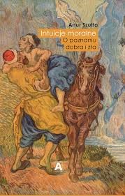 Intuicje moralne. O poznaniu dobra i zła - Księgarnia Academicon