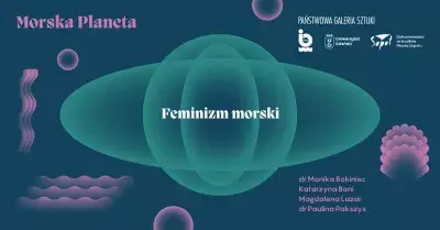 Feminizm morski – spotkanie w ramach cyklu Morska Planeta w Państwowej Galerii Sztuki