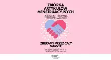 Zbiórka artykułów menstruacyjnych - zbieramy przez cały marzec