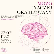 Mózg inaczej okablowany - różowo-grafitowy napis na kremowym tle, różowa rucina mózgu z krążącymi wokół niego elektronami; data 25.03, 11:30