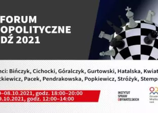 9.10.2021 r. III Forum Geopolitycznego Ośrodka Debaty Międzynarodowej - wystąpienie Prof. Piotra…