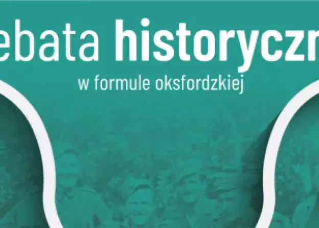 Debata oksfordzka: "Żołnierze polscy po zakończeniu II wojny swiatowej posiadali moralny…