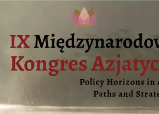 IX Międzynarodowy Kongres Azjatycki - rejestracja do 20 kwietnia