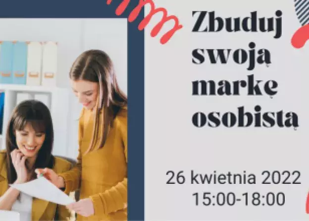 “Zbuduj swoją markę osobistą” - szkolenie w ramach cyklu “Studencie bądź aktywny!”