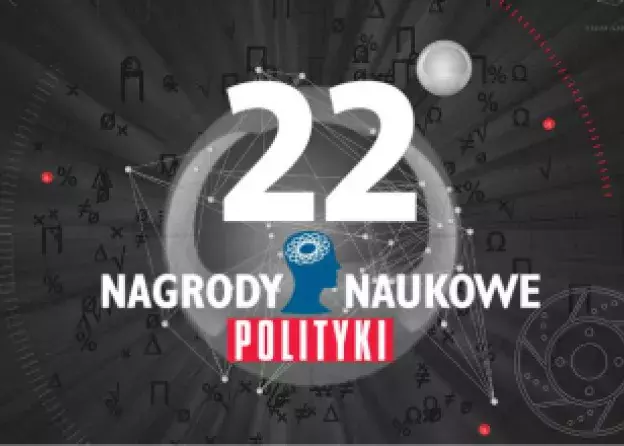 22 edycja Nagród Naukowych POLITYKI - zgłoszenia do 8 czerwca