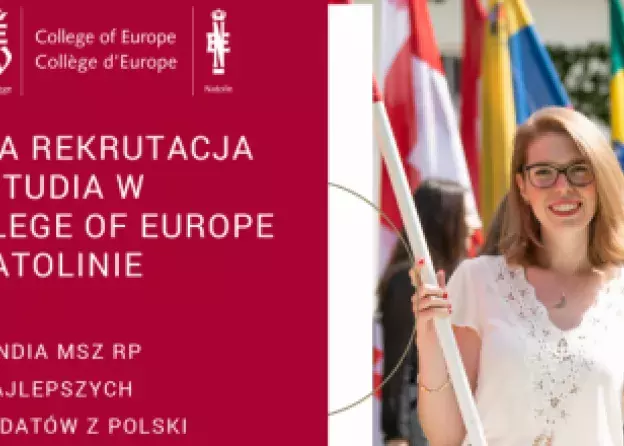 Stypendia MSZ RP dla najlepszych kandydatów na studia w College of Europe - rekrutacja do 18…
