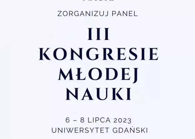 Zaproszenie do zgłaszania paneli na III Kongres Młodej Nauki w Gdańsku