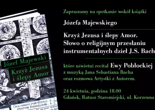 Spotkanie wokół książki Józefa Majewskiego "Krzyż Jezusa i ślepy Amor. Słowo o religijnym…
