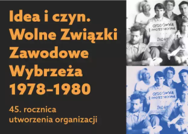 Wolne Związki Zawodowe Wybrzeża 1978-1980. 45-lecie organizacji. Spotkanie 24 kwietnia