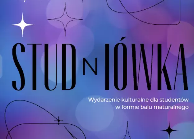 STUDnIÓWKA - Wydarzenie kulturalne dla studentów w formie balu maturalnego - 24 kwietnia 2023 r.,…