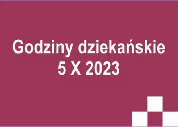 Godziny dziekańskie w dniu 5 października 2023