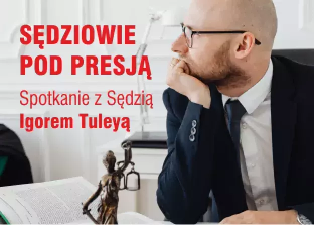 "Sędziowie pod presją" - projekcja filmu oraz spotkanie z Sędzią Igorem Tuleyą 14…