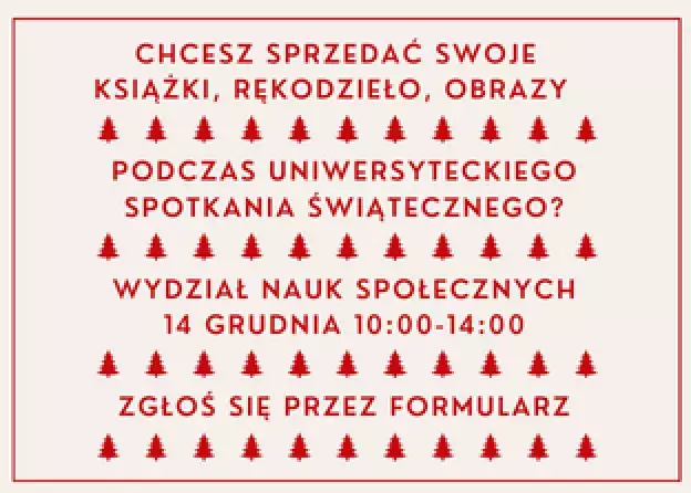 Uniwersyteckie Spotkanie Świateczne 14 grudnia - zgłoszenia wystawców na kiermasz