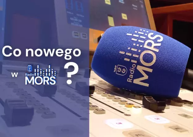 Co nowego w Radiu MORS?