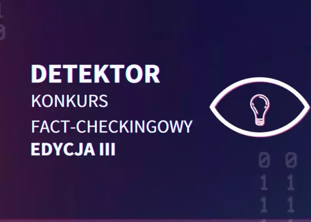 Rusza III edycja konkursu „DETEKTOR” – sprawdź się jako fact-checker!