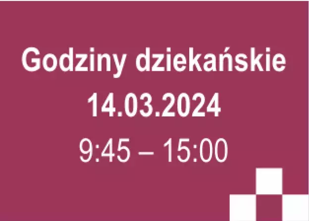 Godziny dziekańskie 14 marca (wybory kandydata na dziekana WNS)