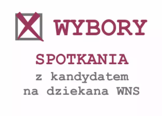 Harmonogram spotkań kandydata na dziekana WNS - prof. dr. hab. Michała Harciarka - ze społecznością…