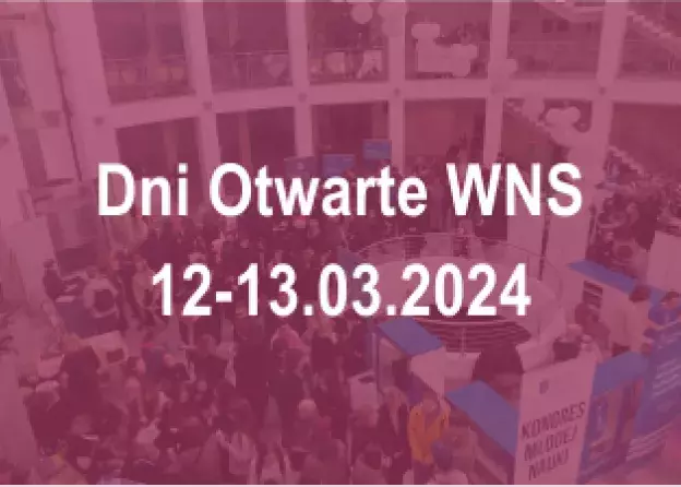 Dni Otwarte WNS 12-13 marca 2024
