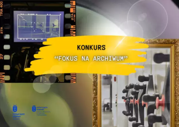 Konkurs "Fokus na Archiwum"