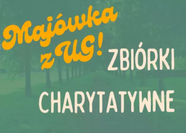 Zbiórki charytatywne podczas Majówki z UG!