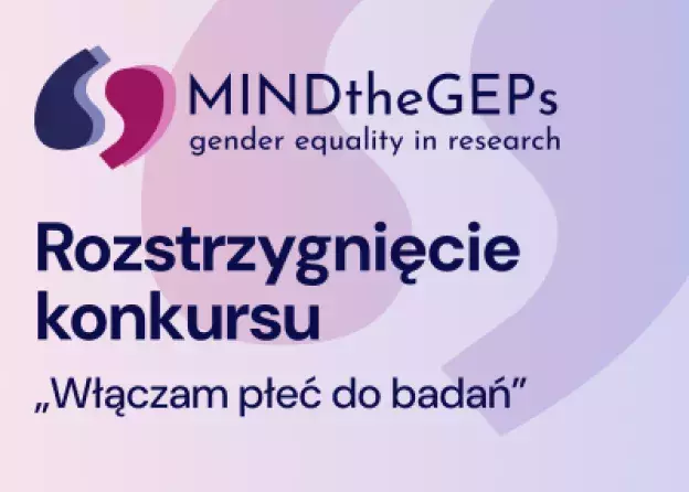 „Włączam płeć do badań” - rozstrzygnięcie konkursu