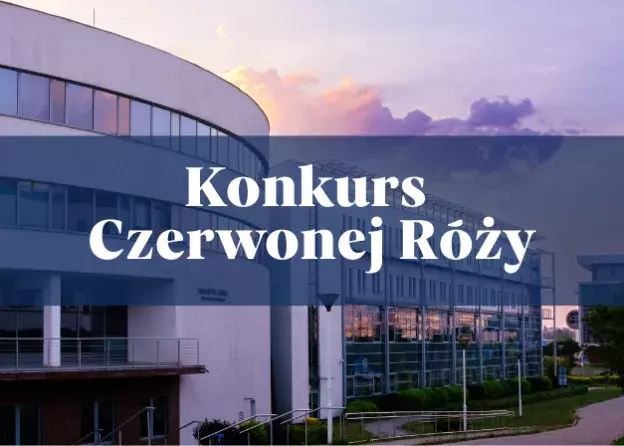 Wydziałowe eliminacje do Konkursu Czerwonej Róży