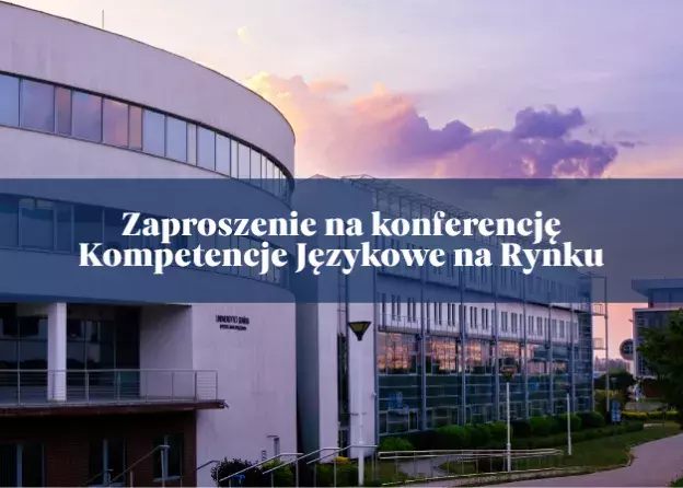 Kompetencje Językowe na Rynku Pracy-konferencja dla Studentek i Studentów | ZAPISY!