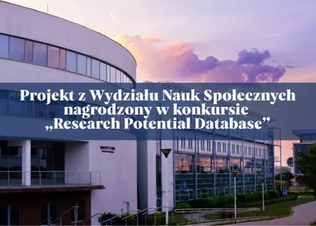 Projekt z Wydziału Nauk Społecznych nagrodzony w konkursie „Research Potential Database”