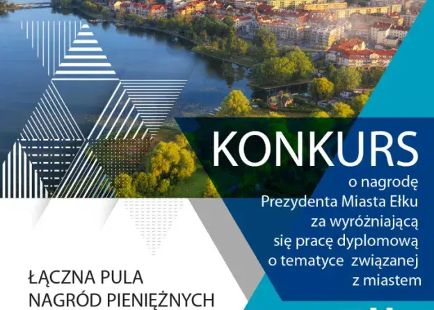 Konkurs o nagrodę Prezydenta Miasta Ełku za…